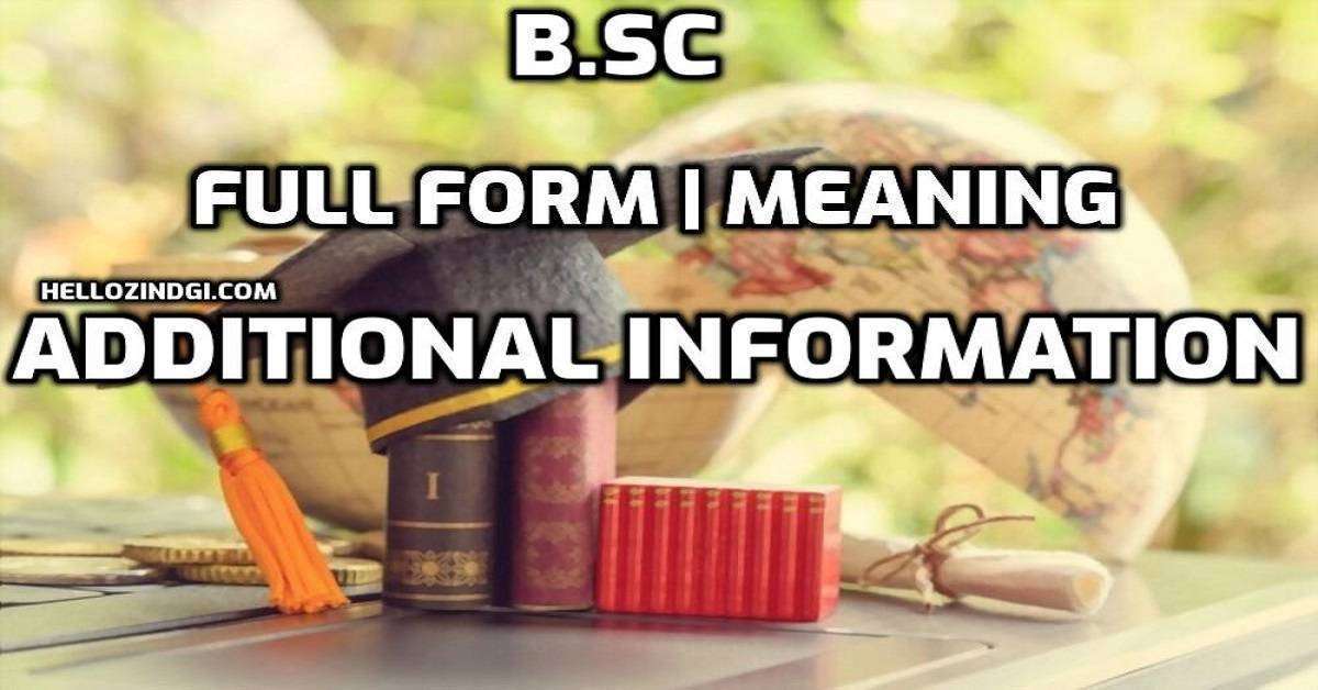 B.SC Full-Form What is the Meaning Of B.SC