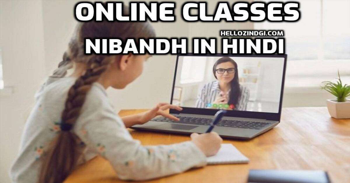 Online Classes Par Nibandh In Hindi Online Classes Short Essay